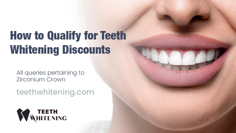 How to Qualify for Teeth Whitening Discounts