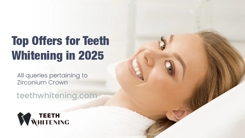 Top Offers for Teeth Whitening in 2025